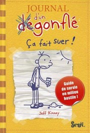 Cover of: Journal DUn Degonfle T4 CA Fait Suer
            
                Diary of a Wimpy Kid Paperback