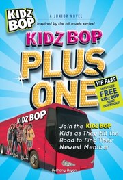 Cover of: Kidz Bop Plus One A Junior Novel by Bethany Bryan