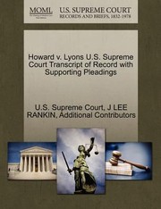 Cover of: Howard V Lyons US Supreme Court Transcript of Record with Supporting Pleadings