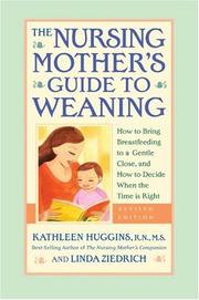 Cover of: The Nursing Mother's Guide to Weaning