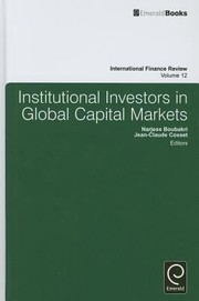 Cover of: Institutional Investors in Global Capital Markets
            
                International Finance Review