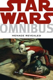 Cover of: Menace Revealed
            
                Star Wars Omnibus by 