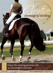 Cover of: Creative Dressage Schooling