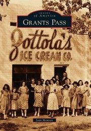 Cover of: Grants Pass
            
                Images of America