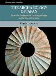 Cover of: The Archaeology of Japan
            
                Cambridge World Archaeology
