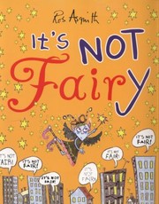 Cover of: Its Not Fairy by 