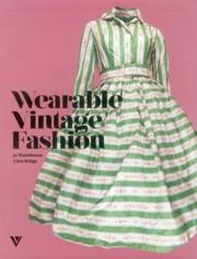 Cover of: Wearable Vintage Fashion by 