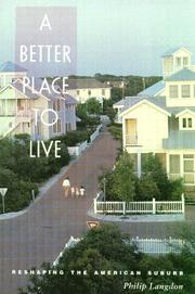 Cover of: A Better Place to Live by Philip Langdon