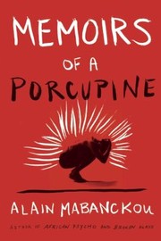 Cover of: Memoirs Of A Porcupine by Helen Stevenson