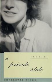 Cover of: A private state by Charlotte Bacon