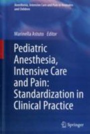 Cover of: Pediatric Anesthesia Intensive Care and Pain
            
                Anesthesia Intensive Care and Pain in Neonates and Children