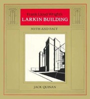Cover of: Frank Lloyd Wrights Larkin Building