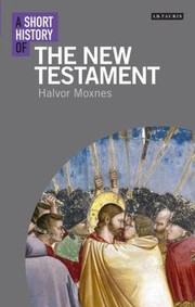 Cover of: A Short History of the New Testament
            
                IB Tauris Short Histories