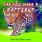 Can You Make a Pattern
            
                Little World Math Paperback by Lin Picou
