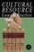 Cover of: Cultural Resource Laws and Practice  4th Edition
            
                Heritage Resource Management