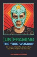 Cover of: Unframing the Bad Woman by 