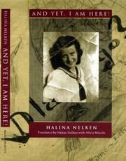 Cover of: And yet, I am here! by Halina Nelken