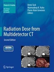 Radiation Dose from Multidetector CT
            
                Medical Radiology  Diagnostic Imaging by Denis Tack