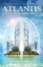 Cover of: Atlantis and the New Consciousness