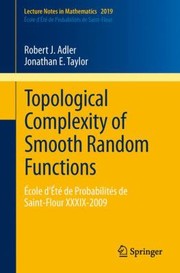 Cover of: Topological Complexity of Smooth Random Functions
            
                Lecture Notes in Mathematics
