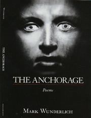 Cover of: The Anchorage by Mark Wunderlich