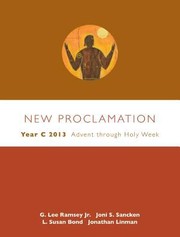 Cover of: New Proclamation Year C 2013 by 