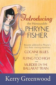 Introducing the Honorable Phryne Fisher
            
                Phryne Fisher Mysteries Paperback by Kerry Greenwood