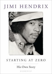 Cover of: Starting At Zero by Jimi Hendrix