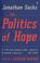 Cover of: The politics of hope