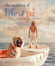 The Making of Life of Pi by Jean-Christophe Castelli