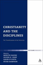 Cover of: Christianity and the Disciplines
            
                Religion and the University