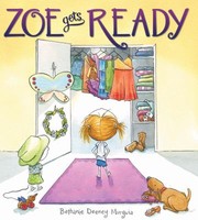 Cover of: Zoe Gets Ready