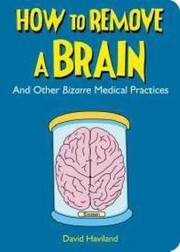Cover of: How to Remove a Brain