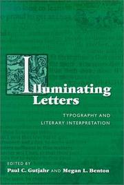 Cover of: Illuminating letters by edited by Paul C. Gutjahr and Megan L. Benton.