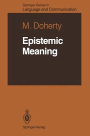 Cover of: Epistemic Meaning
            
                Springer Series in Language and Communication