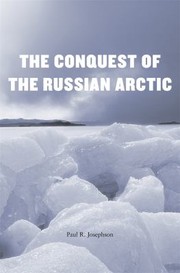 Cover of: The Conquest of the Russian Arctic by 