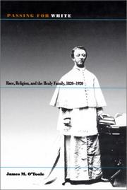Cover of: Passing for white: race, religion, and the Healy family, 1820-1920