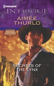 Cover of: Secrets of the Lynx                            Harlequin Intrigue