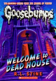Cover of: Welcome to Dead House
            
                Goosebumps Prebound Unnumbered by 