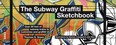 Cover of: The Subway Graffiti Sketchbook