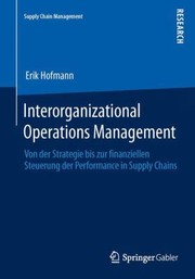 Cover of: Interorganizational Operations Management
            
                Supply Chain Management by 