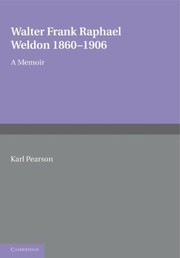 Cover of: Walter Frank Raphael Weldon 1860 1906 by 