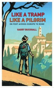 Cover of: Like a Tramp Like A Pilgrim by 