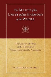 Cover of: The Beauty of the Unity and the Harmony of the Whole by Vladimir Kharlamov