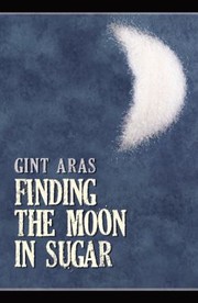 Cover of: Finding the Moon in Sugar