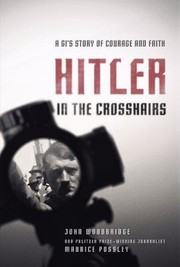 Hitler in the Crosshairs by John Woodbridge
