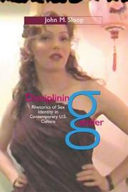 Cover of: Disciplining Gender: Rhetorics of Sex Identity in Contemporary U.S. Culture