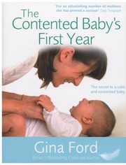 Cover of: The Contented Babys First Year by 