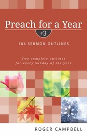 Cover of: Preach for a Year 104 Sermon Outlines
            
                Preach for a Year