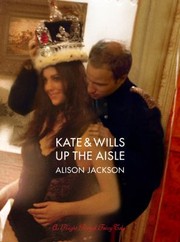 Cover of: Kate and Wills Up the Aisle